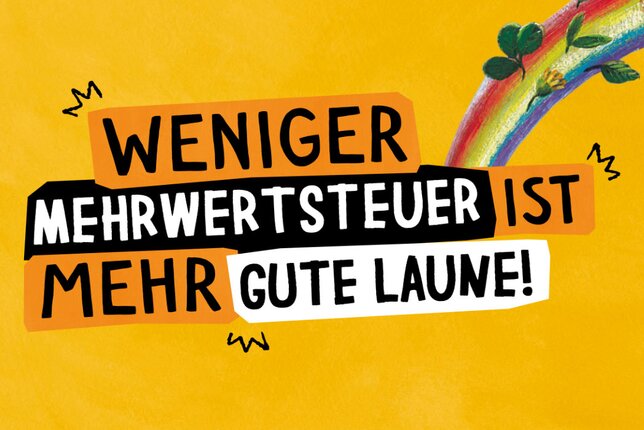 Teaser mit den Worten - Weniger Mehrwertsteuer ist mehr gute Laune. | © SONNENTOR