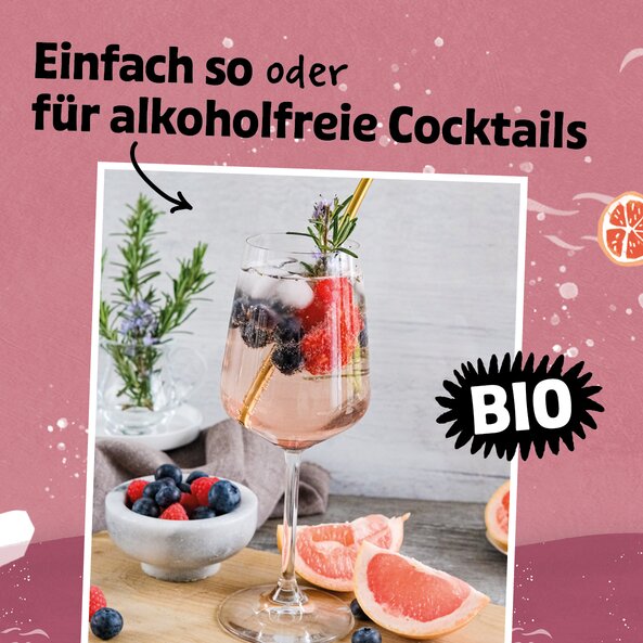 Getränk mit Beeren und Grapefruit, Text „Einfach so oder für alkoholfreie Cocktails“ und „BIO“